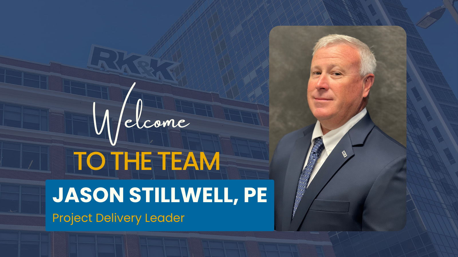 Welcome to the team! Jason Stillwell, PE | Project Delivery Leader, Highways | Columbia, SC